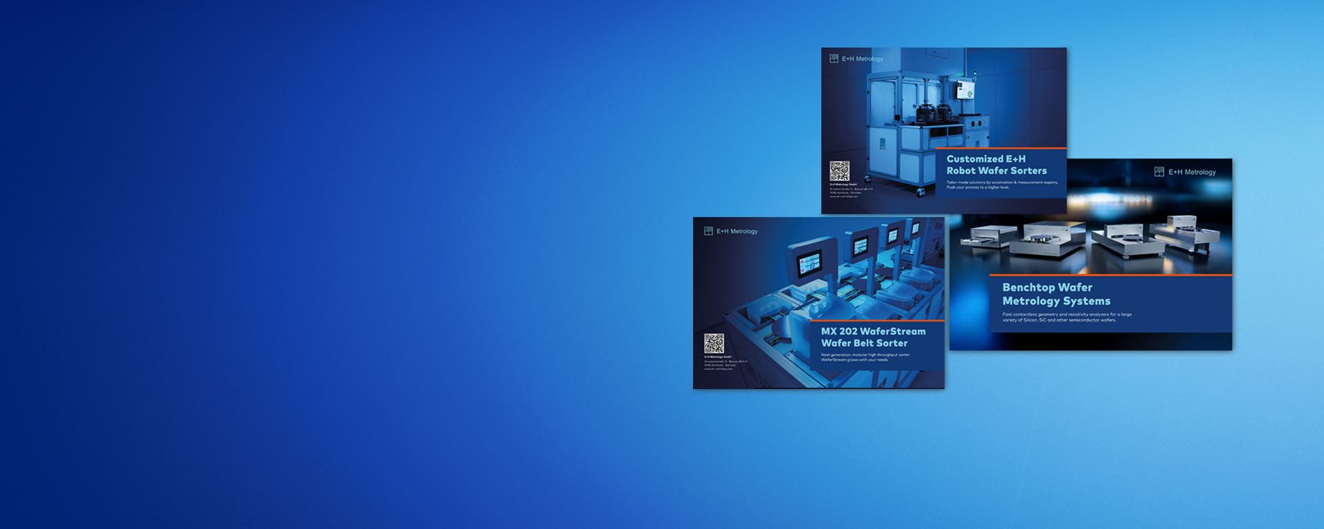Drei Broschüren von E+H Metrology zeigen automatisierte Wafer-Sortiermaschinen und Wafer-Metrologie-Systeme in blau beleuchteter Umgebung