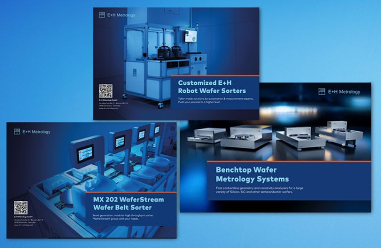 Drei Broschüren von E+H Metrology zeigen automatisierte Wafer-Sortiermaschinen und Wafer-Metrologie-Systeme in blau beleuchteter Umgebung